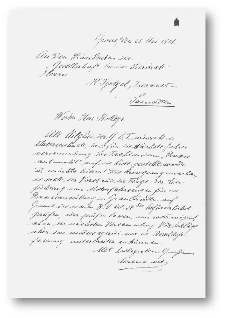 Schreiben vom 25. Mai 1921 von Dr. Paul Serena an den
GBT - Präsidenten H. Tgetgel in Samaden bezüglich eines Praxisautos
für Tierärzte
